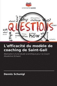 bokomslag L'efficacité du modèle de coaching de Saint-Gall