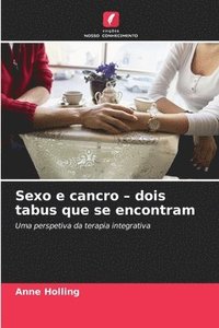 bokomslag Sexo e cancro - dois tabus que se encontram