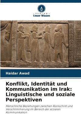 bokomslag Konflikt, Identität und Kommunikation im Irak