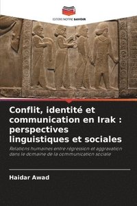 bokomslag Conflit, identité et communication en Irak