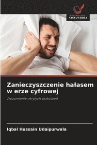 bokomslag Zanieczyszczenie halasem w erze cyfrowej