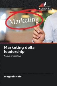 bokomslag Marketing della leadership