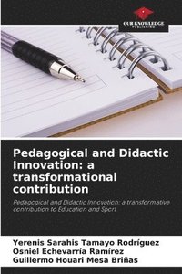 bokomslag Pedagogical and Didactic Innovation: a transformational contribution