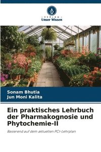 bokomslag Ein praktisches Lehrbuch der Pharmakognosie und Phytochemie-II
