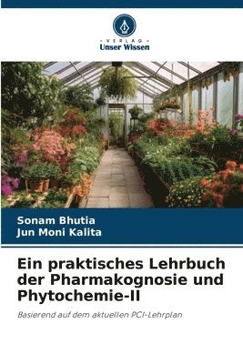 bokomslag Ein praktisches Lehrbuch der Pharmakognosie und Phytochemie-II