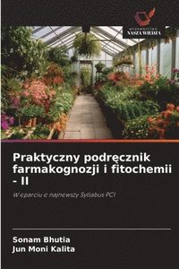 bokomslag Praktyczny podr?cznik farmakognozji i fitochemii - II