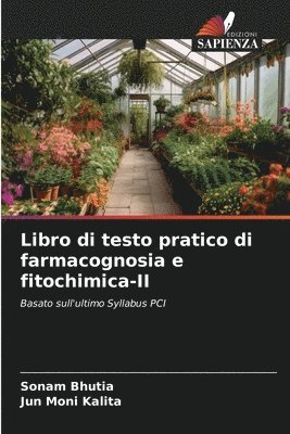 Libro di testo pratico di farmacognosia e fitochimica-II