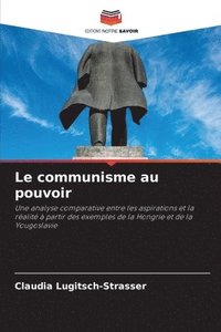 bokomslag Le communisme au pouvoir