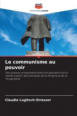 bokomslag Le communisme au pouvoir