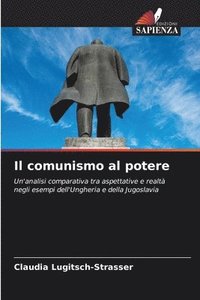 bokomslag Il comunismo al potere