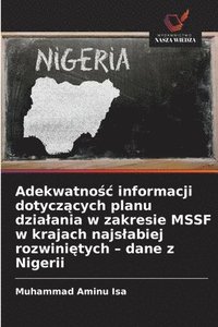 bokomslag Adekwatno?c informacji dotycz?cych planu dzialania w zakresie MSSF w krajach najslabiej rozwini?tych - dane z Nigerii