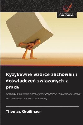bokomslag Ryzykowne wzorce zachowa? i do?wiadcze? zwi?zanych z prac?