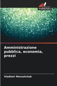 bokomslag Amministrazione pubblica, economia, prezzi