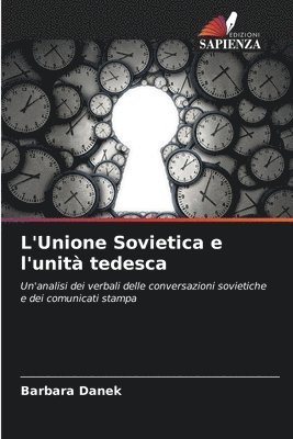 Barbara Danek - L'Unione Sovietica e l'unità tedesca, Häftad