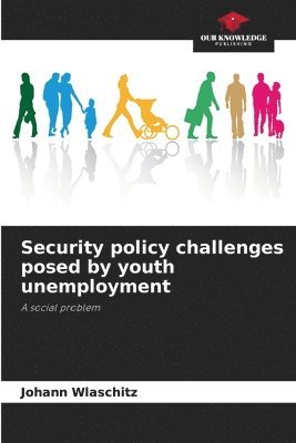 bokomslag Security policy challenges posed by youth unemployment