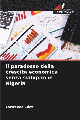 Lawrence Edet - paradosso della crescita economica senza sviluppo in Nigeria, Häftad