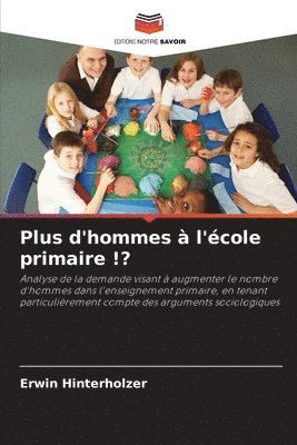bokomslag Plus d'hommes à l'école primaire !?