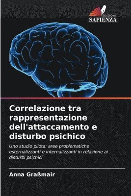 bokomslag Correlazione tra rappresentazione dell'attaccamento e disturbo psichico