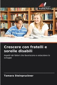 bokomslag Crescere con fratelli e sorelle disabili