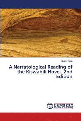 Narratological Reading of the Kiswahili Novel. 2nd Edition
