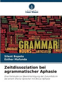 bokomslag Zeitdissoziation bei agrammatischer Aphasie