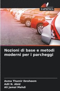 bokomslag Nozioni di base e metodi moderni per i parcheggi