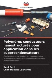 bokomslag Polymères conducteurs nanostructurés pour application dans les supercondensateurs