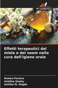 bokomslag Effetti terapeutici del miele e del neem nella cura dell'igiene orale