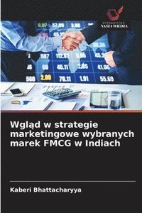 bokomslag Wgl¿d w strategie marketingowe wybranych marek FMCG w Indiach