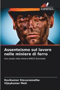 bokomslag Assenteismo sul lavoro nelle miniere di ferro
