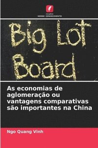 bokomslag As economias de aglomeração ou vantagens comparativas são importantes na China