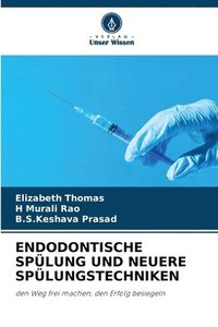 bokomslag Endodontische Spülung Und Neuere Spülungstechniken