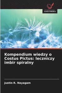 bokomslag Kompendium wiedzy o Costus Pictus