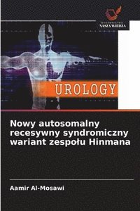 bokomslag Nowy autosomalny recesywny syndromiczny wariant zespolu Hinmana