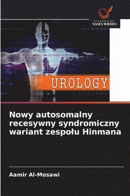 bokomslag Nowy autosomalny recesywny syndromiczny wariant zespolu Hinmana