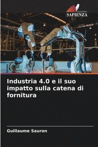 bokomslag Industria 4.0 e il suo impatto sulla catena di fornitura