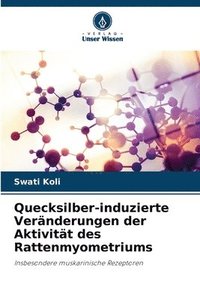 bokomslag Quecksilber-induzierte Veränderungen der Aktivität des Rattenmyometriums