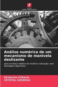 bokomslag Análise numérica de um mecanismo de manivela deslizante