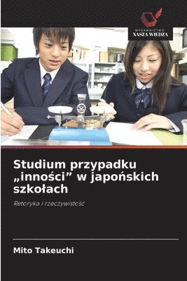 Studium przypadku "inności" w japońskich szkolach