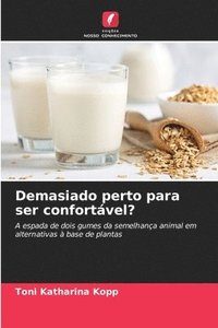 bokomslag Demasiado perto para ser confortável?