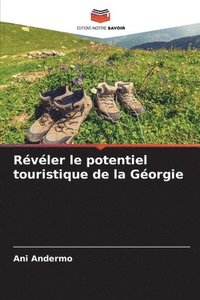 bokomslag Révéler le potentiel touristique de la Géorgie