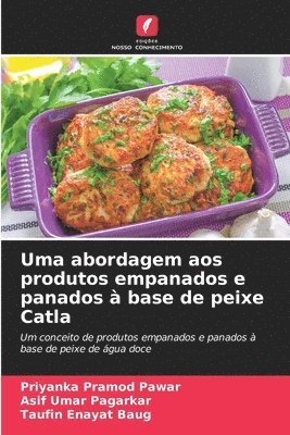 bokomslag Uma abordagem aos produtos empanados e panados à base de peixe Catla