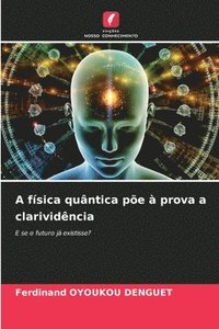 bokomslag A física quântica põe à prova a clarividência