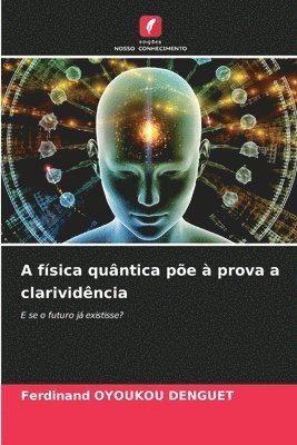 A física quântica põe à prova a clarividência