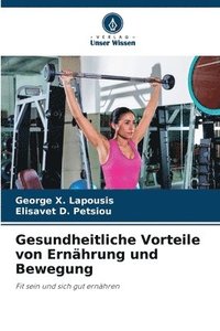 bokomslag Gesundheitliche Vorteile von Ernährung und Bewegung