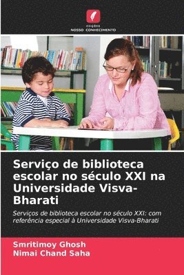 bokomslag Serviço de biblioteca escolar no século XXI na Universidade Visva-Bharati