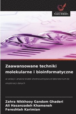 bokomslag Zaawansowane techniki molekularne i bioinformatyczne