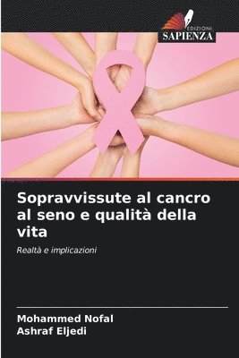 Mohammed Nofal, Ashraf Eljedi - Sopravvissute al cancro al seno e qualità della vita, Häftad