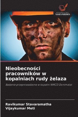 Nieobecności pracowników w kopalniach rudy żelaza