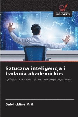 bokomslag Sztuczna inteligencja i badania akademickie: